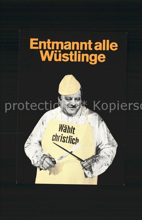 Politik Entmannt alle Wüstlinge Klaus Staeck