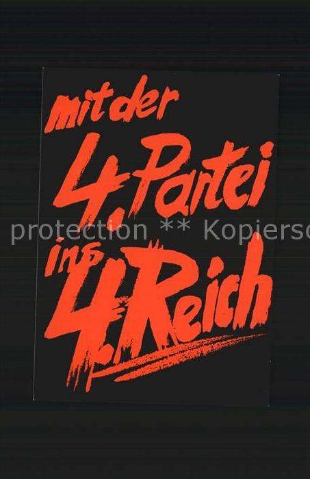 Politik Mit der 4. Partei ins 4. Reich Klaus St