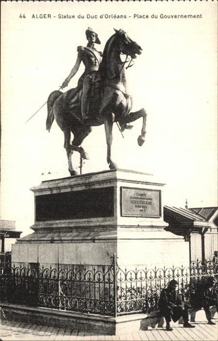 Alger Algerien Statue du Duc d`Orleans Place du Gouver