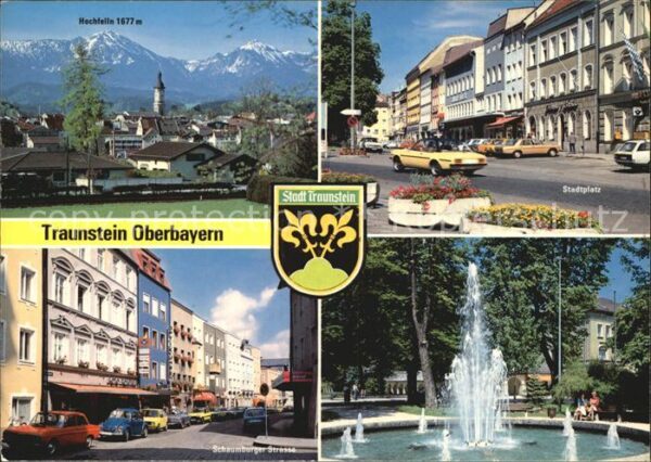 Traunstein Oberbayern Hochfelln Stadtplatz Schaumburger Stras