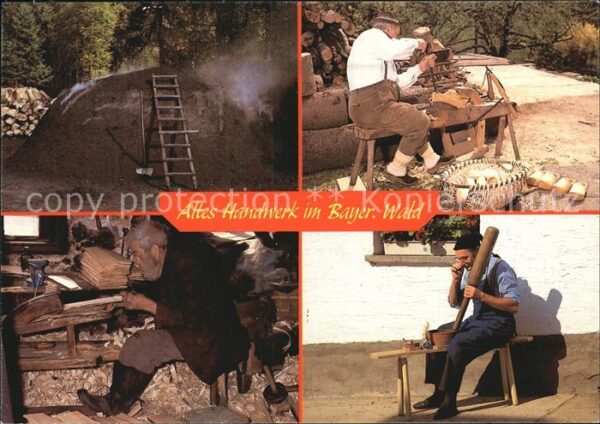 Handwerk Bayerischer Wald Köhlerei Holzschuhmach