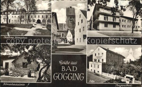 Bad Goegging Kurhotel Römerbad Römerbadquelle Trajan