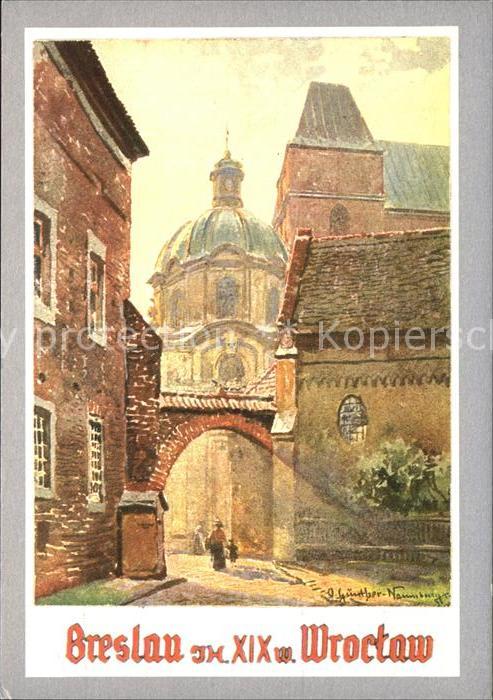 Breslau Niederschlesien Winkel am Dom Künstlerkarte Günther Nau