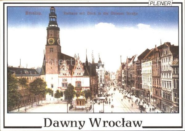 Wroclaw Rathaus Blick Oblauer Straße