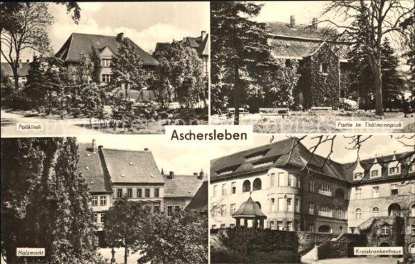 Aschersleben Poliklinik Thälmannpark Holzmarkt Kreis