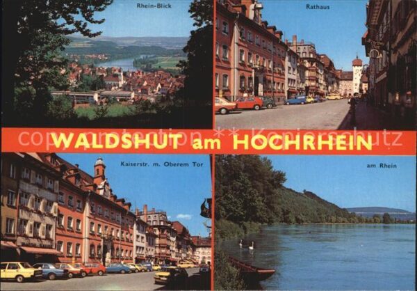 Waldshut-Tiengen Rheinblick Rathaus Kaiserstrasse Rheinp