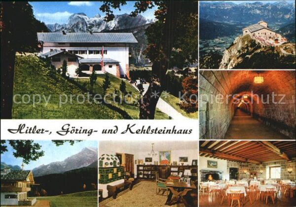 Obersalzberg A. H.-Haus G?ring-Haus und Kelsteinhaus