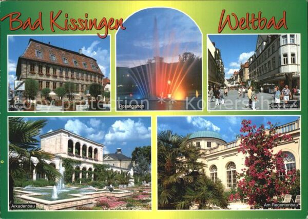 Bad Kissingen Rathaus Rosengarten Ludwigstraße Arkade