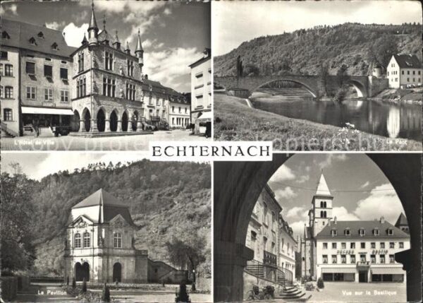 Echternach Hotel de Ville Brücke Pavillon Basilika