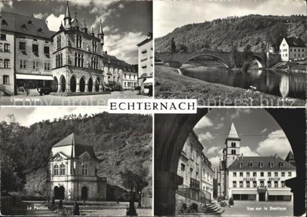 Echternach Rathaus Brücke Pavillon Basilika