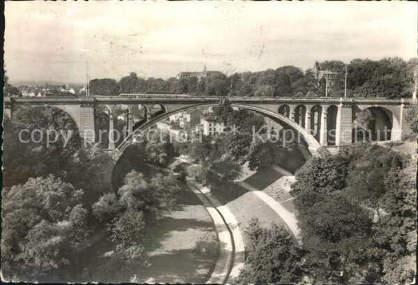 LUXEMBOURG  Luxemburg Brücke Adolphe