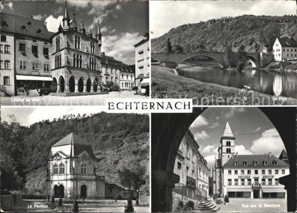 Echternach Rathaus Pavillon Brücke Basilika