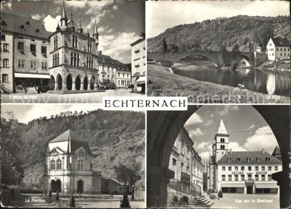 Echternach Rathaus Brücke Pavillon Basilika