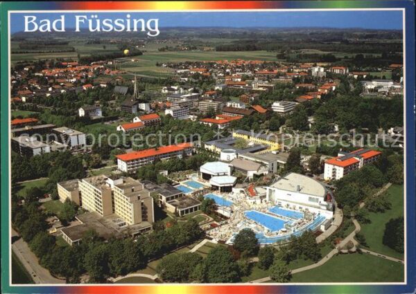 Bad Fuessing Luftaufnahme Thermal Mineral Heilquelle