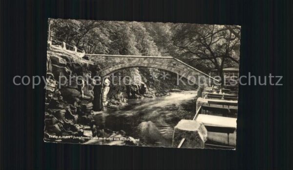 Thale Harz Jungfernbrücke mit Hotel am Hirschgrund