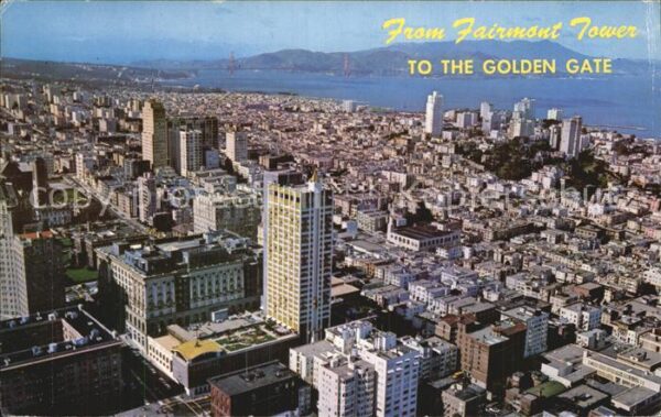 San Francisco California Fairmont Hotel and Tower