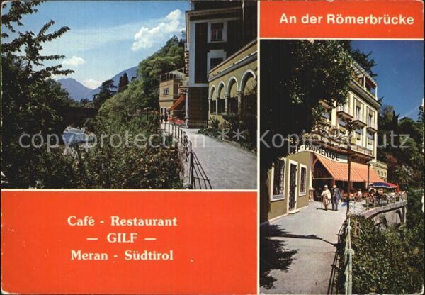 Meran Merano Cafe Restaurant Gilf an der Römerbrücke