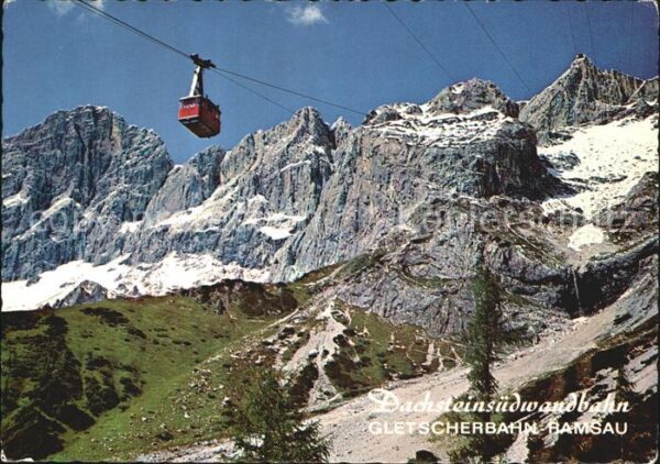 Seilbahn Dachsteinsüdwand Gletscherbahn Ramsau B
