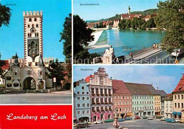 Landsberg Lech Bayertor Karolinenbrücke Hauptplatz