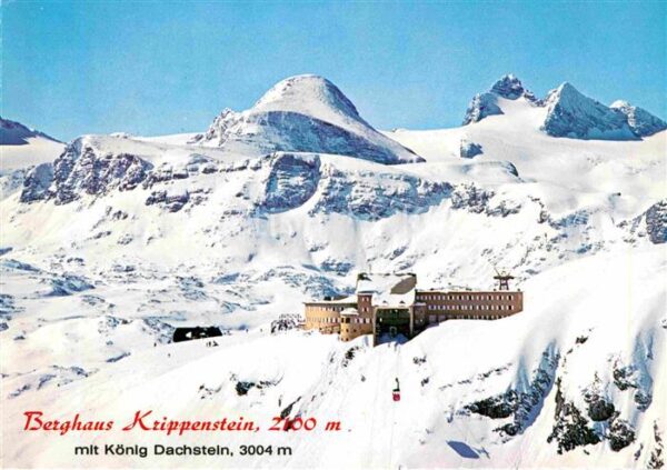 Oesterreich Berghaus Krippenstein mit König Dachste
