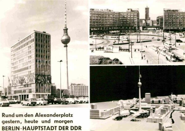 Berlin Rund um den Alexanderplatz gestern heut