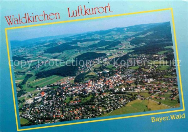 Waldkirchen Niederbayern Fliegeraufnahme