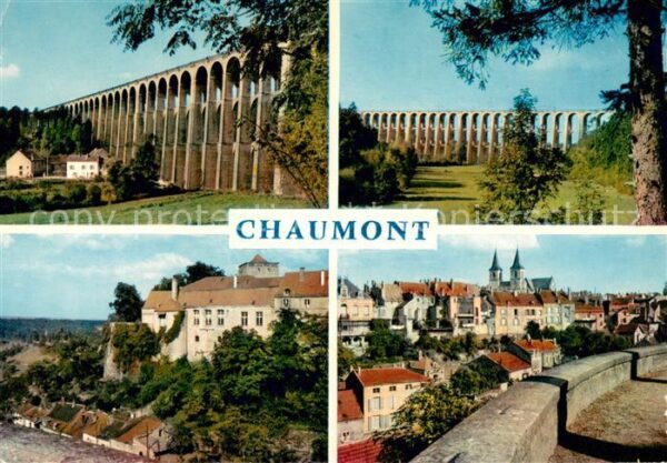 Chaumont 52 Divers aspects Viaduc