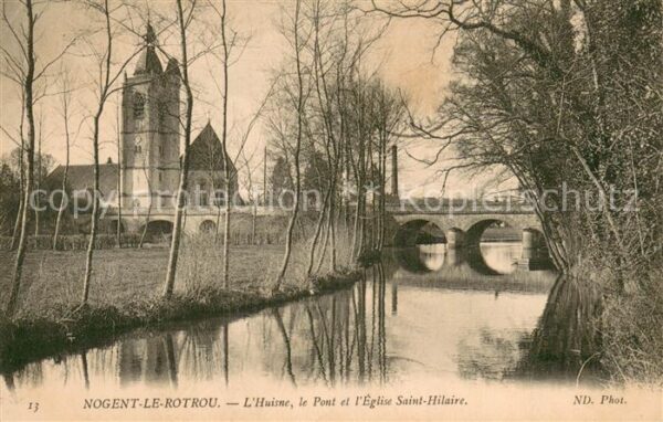 Nogent-le-Rotrou Huisne le Pont et l’Eglise Saint Hilair