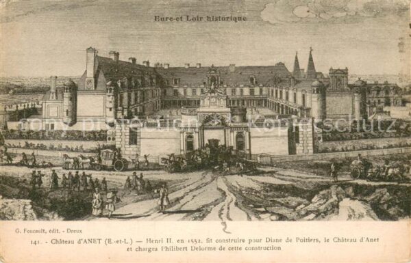 Anet 28 Chateau Henri II en 1552 Dessin Künstle