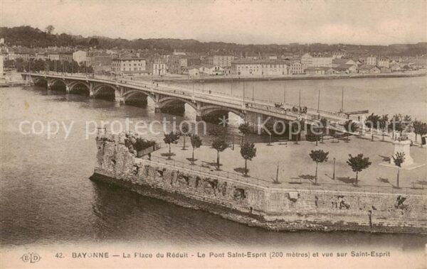 Bayonne 64 La Flace du Reduit Le Pont Saint Esprit