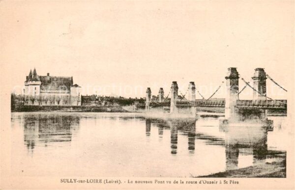 Sully-sur-Loire Le nouveau Pont vu de la route d’Ouzeir