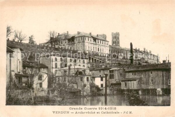 Verdun  55 Meuse Grande Guerre 1914-18 Archeveche et Cat