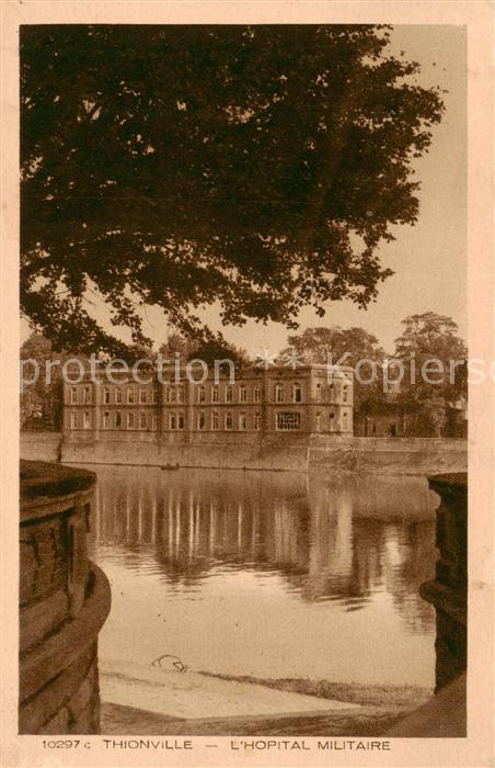 Thionville Diedenhofen 57 Hopital Militaire