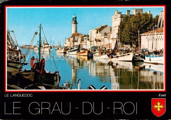 Le Grau-du-Roi 30 Gard Le Languedoc