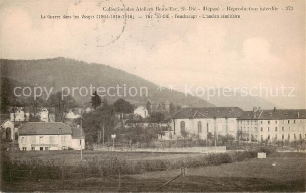 St-Die-des-Vosges 88 La Guerre dans les Vosges Foucharupt l’