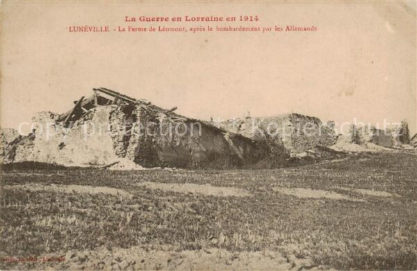 Luneville 54 Meurthe-et-Moselle La Ferme de Leomont apres le bombardeme