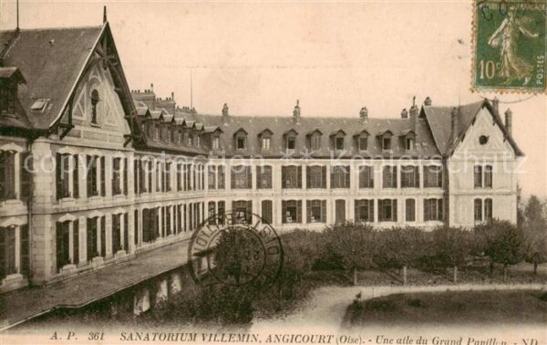 Angicourt Sanatorium Villemin Une aile du Grand P