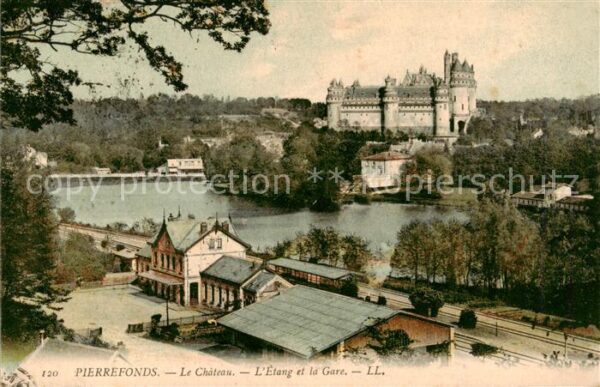 Pierrefonds 60 Oise Le Chateau L’Etang et la Gare