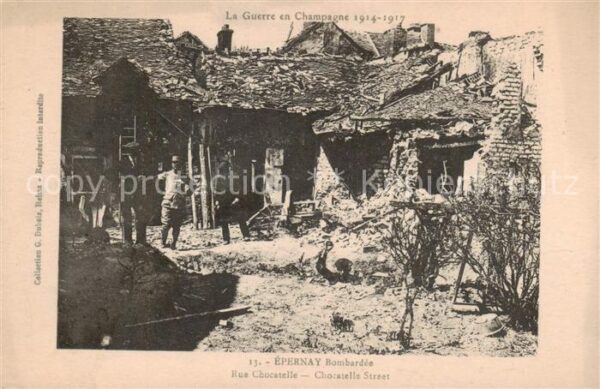 Epernay 51 Marne Bombardee Rue Chocatelle WK1