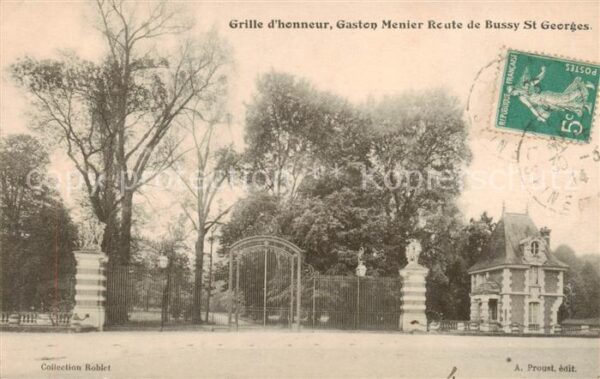 Bussy -Saint-Georges 77 Seine-et-Marne Grille d’honneur Gaston Menier Route de