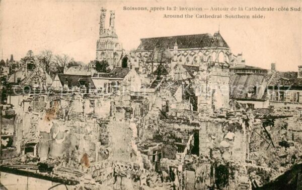 Soissons 02 Aisne apres la 2e invasion Autour de la Cathe