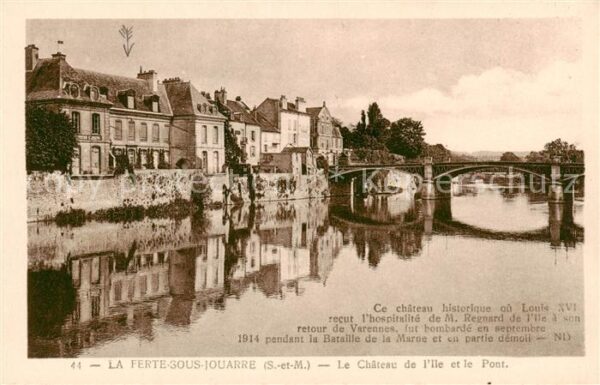 La Ferte-sous-Jouarre 77 Le Chateau de l’Ille et le Pont