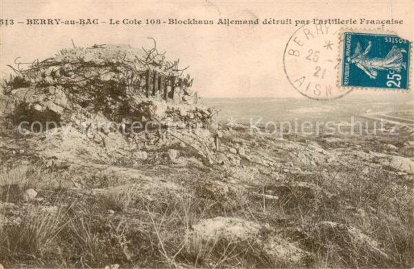 Berry-au-Bac Le cote 108 Blockhaus Allemand detruit