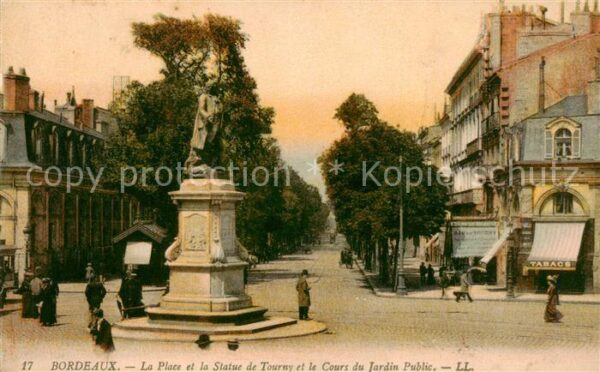 Bordeaux 33 Place et Statue de Tourny et Cours du J