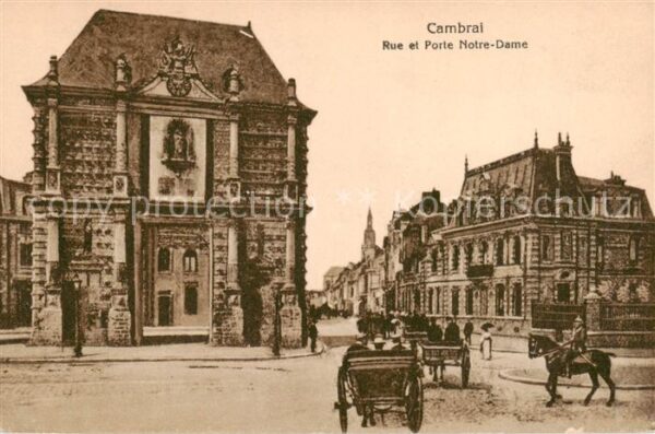 Cambrai 59 Nord Rue et Porte Notre Dame