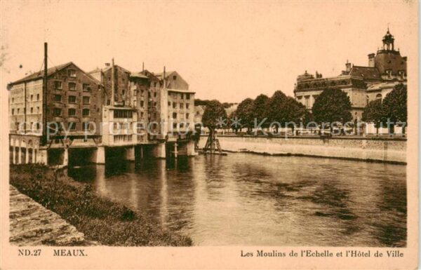 Meaux 77 Seine-et-Marne Les Moulins de l’Echelle et l’Hotel de