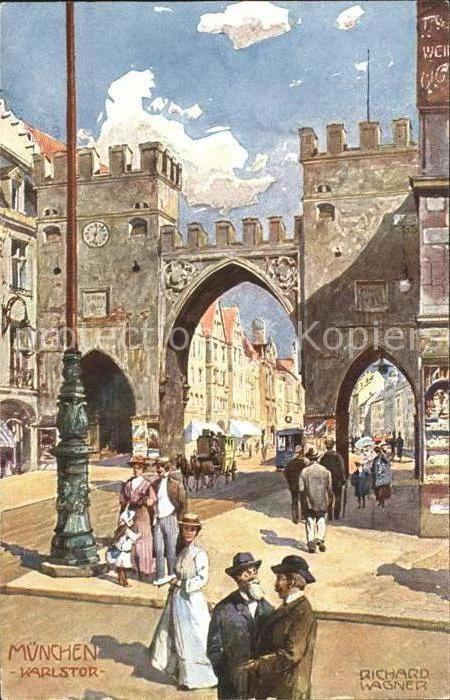 Wagner Richard Kuenstler München Karlstor