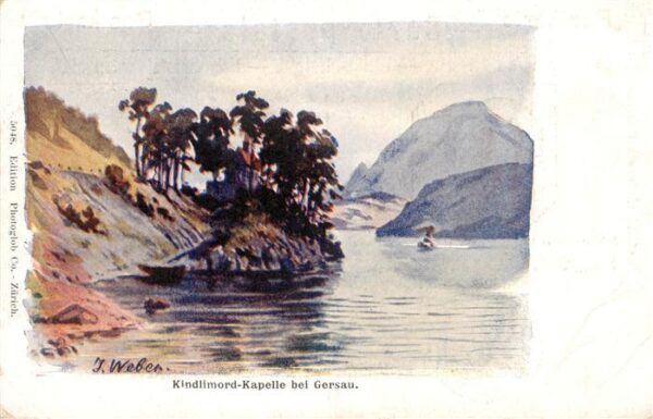 Gersau Vierwaldstaettersee SZ Kindlimord Kapelle Künstlerkarte