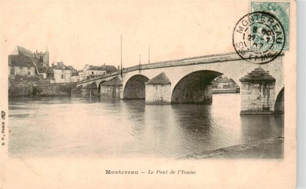 Montereau -Fault-Yonne 77 Seine-et-Marne Le Pont de l'Yonne