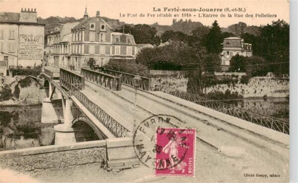 La Ferte-sous-Jouarre 77 Seine-et-Marne Le Pont de Fer retabli en 1918 Entree d
